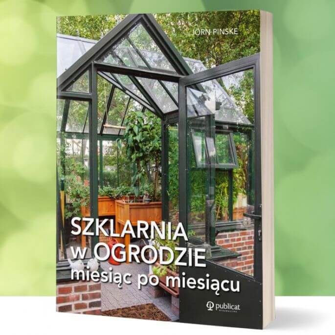 Jaką szklarnie kupić lub zrobić samemu - szklaną, poliwęglanową czy z folii? Radzi ekspert w dziedzinie upraw szklarniowych, Jörn Pinske